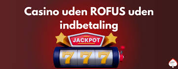 Casino Uden Rufus En Guide til Online Spil uden Bekymringer