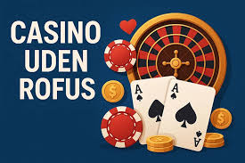 Casino Uden Rufus - Oplev Friheden i Spil
