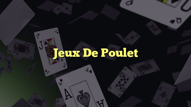 Découvrez le Nouveau Jeu du Poulet 2, Un Environnement De Jeu De Casino, jeu du poulet démo